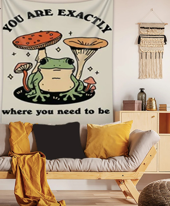 You Are Exactly Where You Need To Be Frog Tapestry