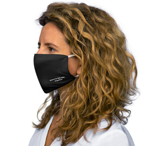 We're In This Shit Together Snug-Fit Polyester Face Mask